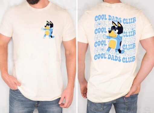 Cool Dads Clubs Shirt, Bandit Heeler Shirt, Father's Day T Shirt