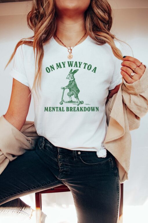 On My Way To A Mental Breakdown Mental Health Shirt Anxiety Tee
