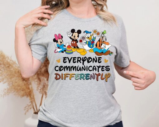Everyone Communicates Differently Shirt, Disney Autism Teacher Shirt