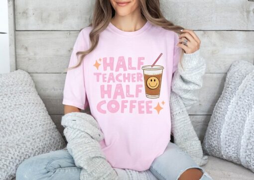 Comfort Colors® Retro Teacher Shirt, Half Teacher Half Coffee