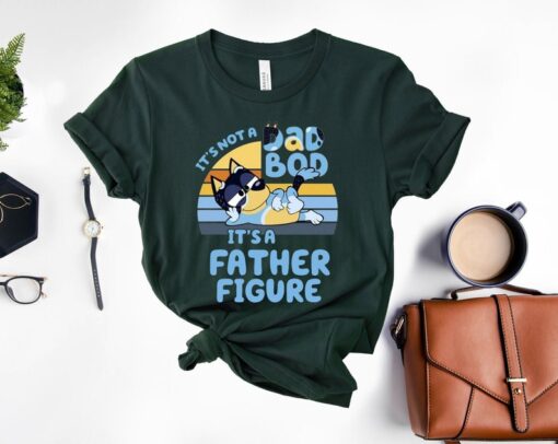 It's Not A Dad Bod It's A Father Figure Shirt | Father's Day