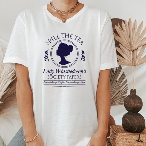 Spill The Tea Shirt, Bridgerton Shirt, Lady Whistledown Tee