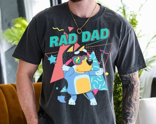 Bluey Bandit Rad Dad Shirt Bluey Dad Shirt/ Dad Birthday Gift/ Cool