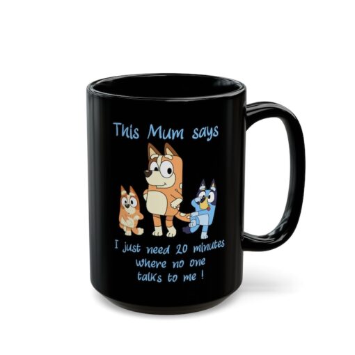 Bluey Mum the mum says, Mothers Day mug, Cute Bluey gift for mom