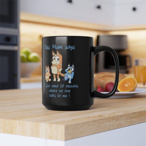 Bluey Mum the mum says, Mothers Day mug, Cute Bluey gift for mom