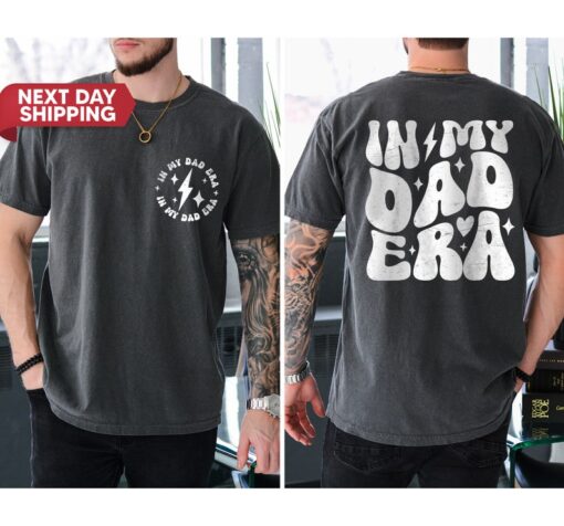 In My Dad Era Shirt, Fathers Day Gift, Dad Shirt Gift For Cool Dad
