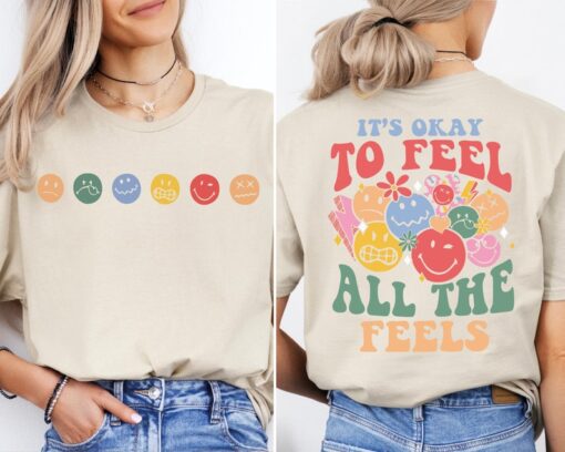 It's Okay To Feel All The Feels Shirt, Motivational T-Shirt
