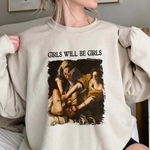 Girls Will Be Girls Shirt, Trending Unisex Tee Shirt