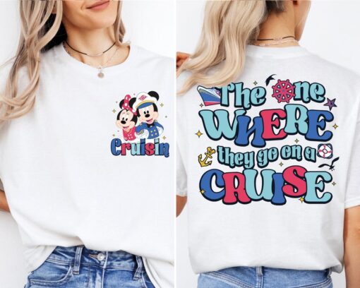 The One Where They Go On A Cruise Shirt, Disney Cruisin T-Shirt