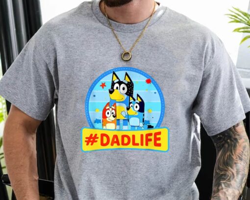 Bluey Dadlife Shirt, Bluey Dad Shirt, Bluey Family Matching Shirt