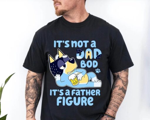 Bluey Dad Shirt, It's Not A Dad Bod Shirt, Bluey Family Matching Shirt