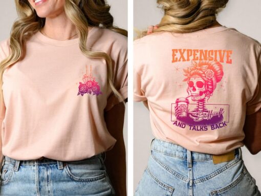 Expensive Difficult And Talks Shirt, Trendy Two Sided Shirt