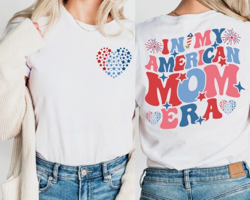 In My American Mama Era Shirt - American Mother T-Shirt - 4th Of July