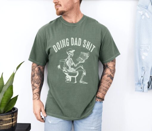 Doing Dad Shit Shirt, Funny Shirt For Dad, Dad Shirts, Father's Day