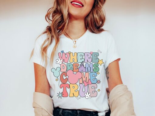 Where Dreams Come True T-Shirt, Disney Trip Shirt, Disney Group Shirts