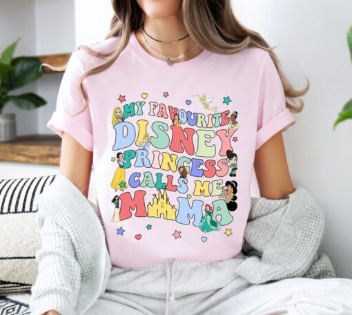 My Favorite Disney Princess Calls Me Mama Shirt, Disney Princess Shirt