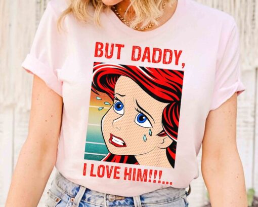 Retro Ariel Princess But Daddy I Love Him Comic Retro T-shirt