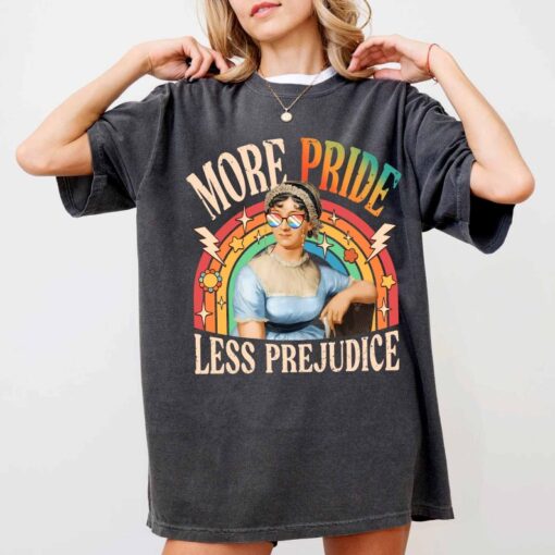 More Pride Less Prejudice Comfort Colors Shirt,Jane Austen Shirt