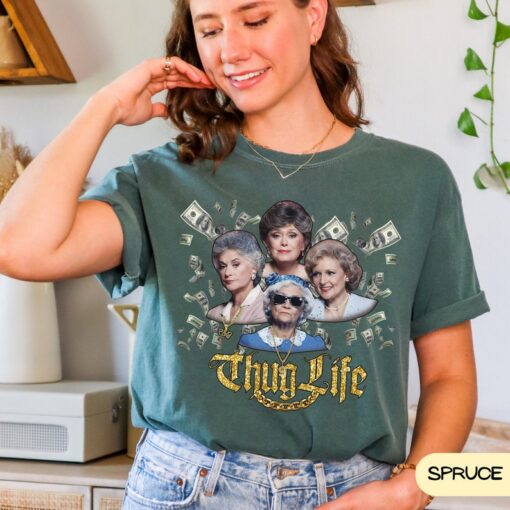 Golden Girls Thug Life Shirt, Stay Golden Squad Tee