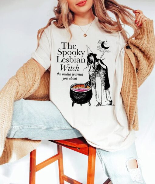 The spooky lesbian witch the media warned you about shirt