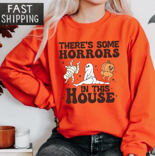 There's Some Horrors In This House Sweat, Funny Halloween Sweatshirt