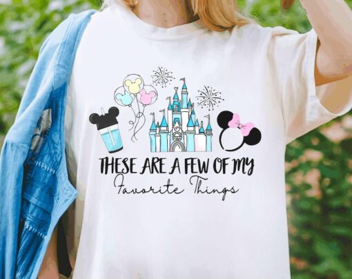 Disney These Are A Few Of My Favorite Things Snacks Shirt