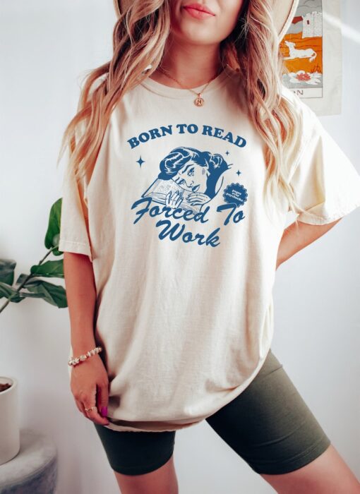 Born To Read Bookish Shirt, Funny Reader, Book Addict, Book Lover