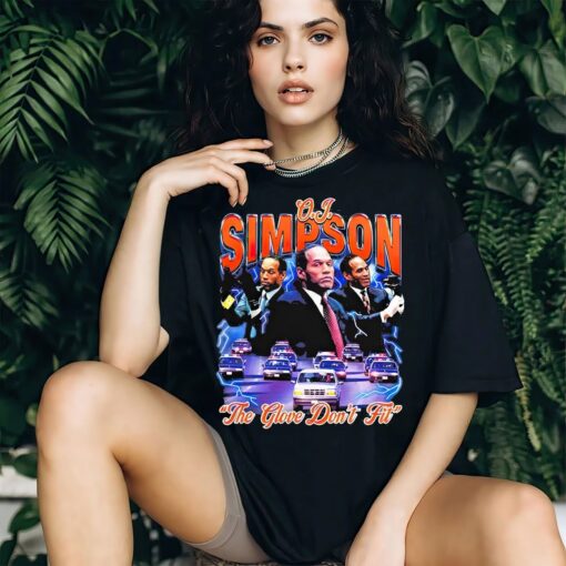 OJ Simpson Shirt, The Glove Don't Fit Shirt