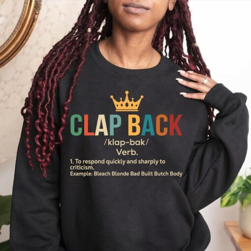 Clap Back Shirt, Clapback T-Shirt