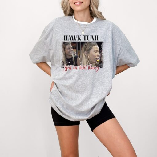 Viral T-Shirt, Hawk Tuah Spit On That Thang 2024 Shirt Hawk Tuah 24