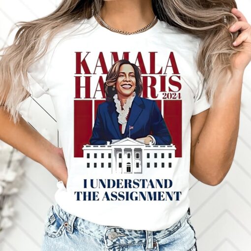 I Understand The Assignment Shirt, Kamala Harris 2024 Shirt