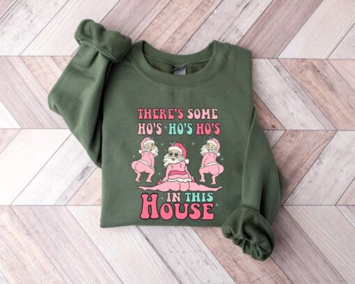 Funny Santa Sweatshirt, There's Some Ho Ho Ho’s In This House