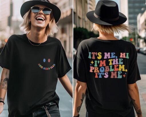 It's Me Hi I'm the Problem Shirt for Music Lovers