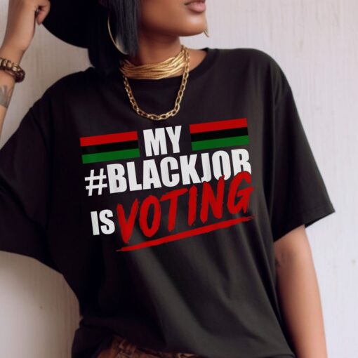 Voting Is My Black Job Debate Shirt, Trendy Sayings, Political T Shirt