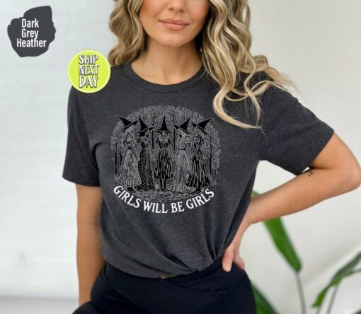 Girls Will Be Girls Witchy Feminist Tshirt, Witchy Vibes Tee