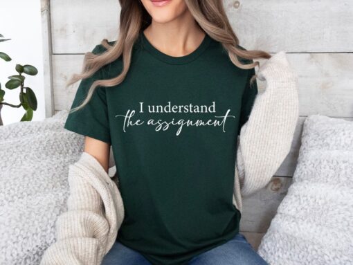 I Understand the Assignment Vote Blue Election Shirt