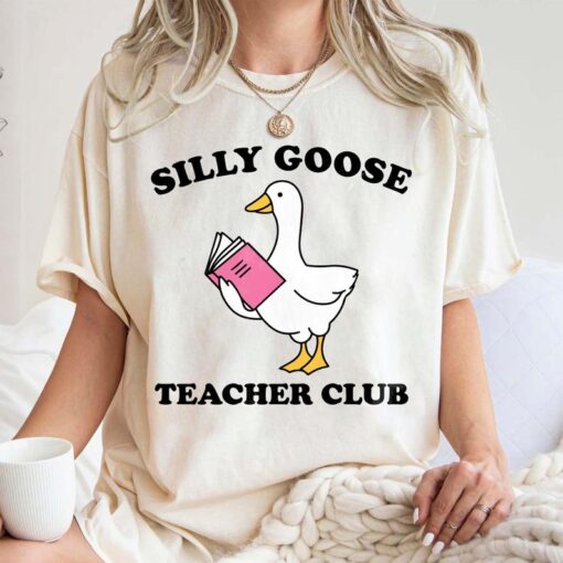 Silly Goose Teacher Comfort Colors Shirt, Silly Goose Shirt