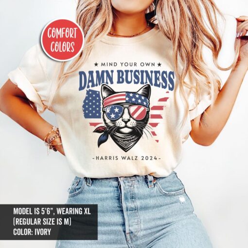 Mind Your Own Damn Business Shirt Tim Walz Shirt Harris Walz 2024