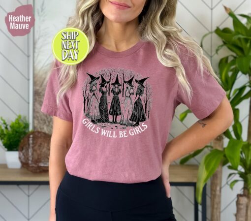 Girls Will Be Girls Witchy Feminist Tshirt, Witchy Vibes Tee