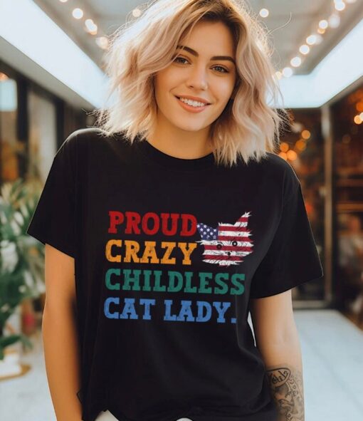 Proud crazy childless cat lady shirt,Kamala Harris Shirt