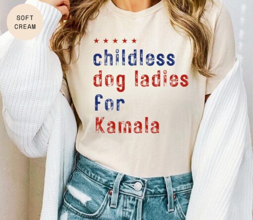 Childless Dog Ladies for Kamala Shirt - Kamala Harris 2024 - Vote Blue