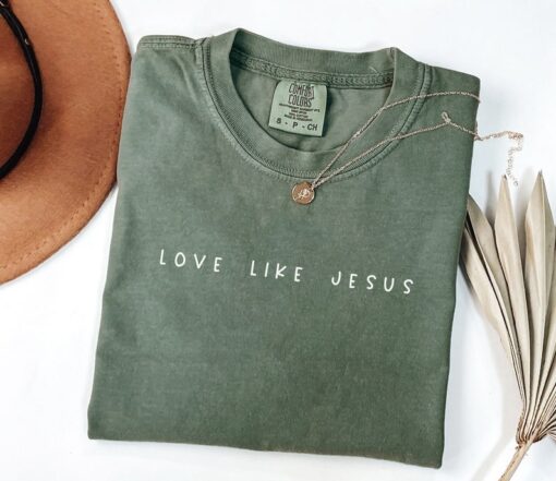 Love like Jesus Tshirt, Christian Shirt, Faith Shirt, Jesus Shirts