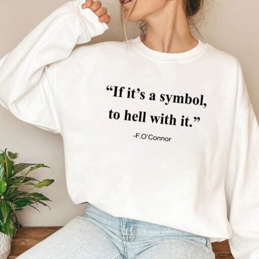 Jonathan Roumie If It Is A Symbol To Hell With It Shirt