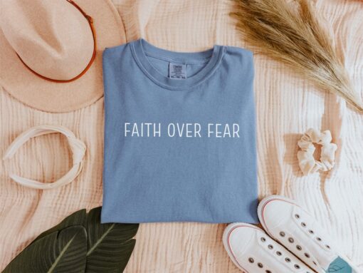 Faith Over Fear Shirt, Christian Tshirt, Religious Crewneck