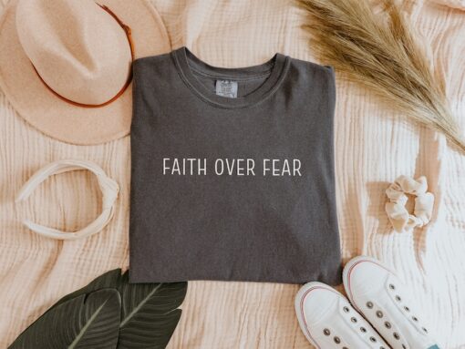 Faith Over Fear Shirt, Christian Tshirt, Religious Crewneck