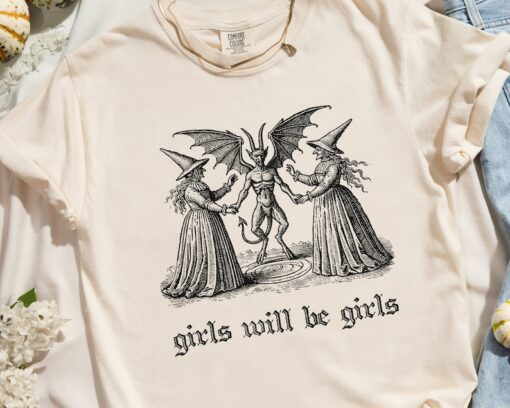 Girls Will Be Girls Witch Shirt Vintage Halloween Shirt Funny Feminist