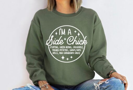 I'm a Side Chick Sweatshirt, Funny Thanksgiving Sweatshirt